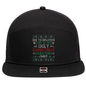 Xmas Due To Inflation This Is My Christmas Ugly Sweaters 7 Panel Mesh Trucker Snapback Hat