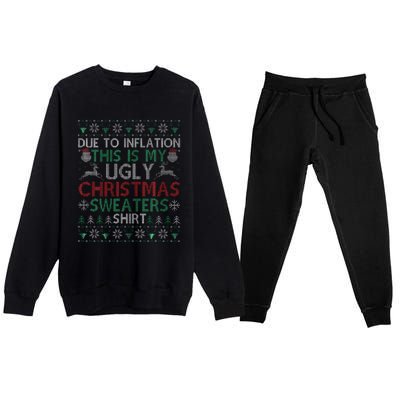 Xmas Due To Inflation This Is My Christmas Ugly Sweaters Premium Crewneck Sweatsuit Set