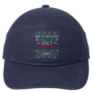 Xmas Due To Inflation This Is My Christmas Ugly Sweaters 7-Panel Snapback Hat