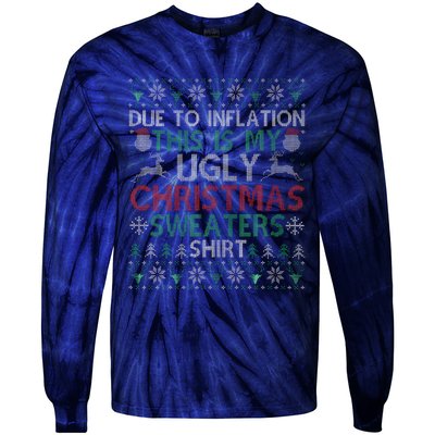 Xmas Due To Inflation This Is My Christmas Ugly Sweaters Tie-Dye Long Sleeve Shirt