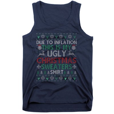 Xmas Due To Inflation This Is My Christmas Ugly Sweaters Tank Top