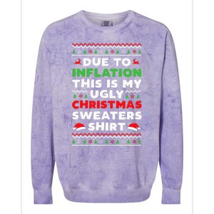 Xmas Due To Inflation This Is My Christmas Ugly Sweaters Colorblast Crewneck Sweatshirt