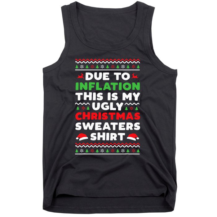 Xmas Due To Inflation This Is My Christmas Ugly Sweaters Tank Top