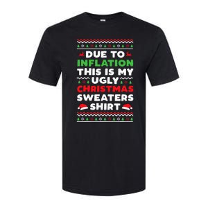 Xmas Due To Inflation This Is My Christmas Ugly Sweaters Softstyle CVC T-Shirt