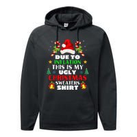 Xmas Due To Inflation This Is My Christmas Ugly Sweaters Performance Fleece Hoodie