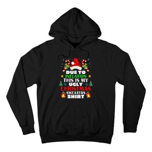 Xmas Due To Inflation This Is My Christmas Ugly Sweaters Hoodie