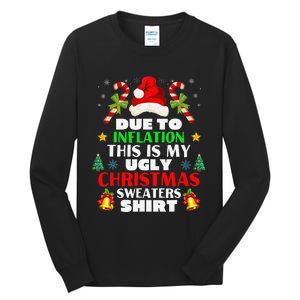 Xmas Due To Inflation This Is My Christmas Ugly Sweaters Tall Long Sleeve T-Shirt