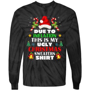 Xmas Due To Inflation This Is My Christmas Ugly Sweaters Tie-Dye Long Sleeve Shirt