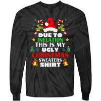 Xmas Due To Inflation This Is My Christmas Ugly Sweaters Tie-Dye Long Sleeve Shirt