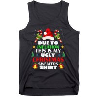 Xmas Due To Inflation This Is My Christmas Ugly Sweaters Tank Top