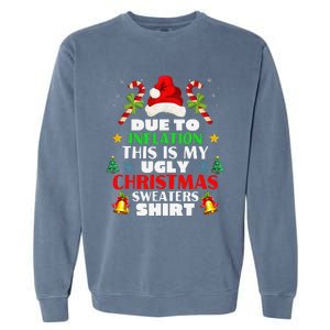 Xmas Due To Inflation This Is My Christmas Ugly Sweaters Garment-Dyed Sweatshirt