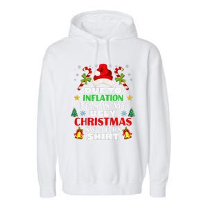 Xmas Due To Inflation This Is My Christmas Ugly Sweaters Garment-Dyed Fleece Hoodie