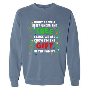 Xmas Family Christmas Might Funny As Well Sleep Under Tree Garment-Dyed Sweatshirt