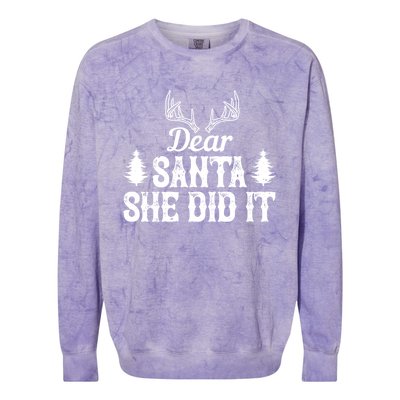 Xmas Funny Dear Santa She Did It Gift Colorblast Crewneck Sweatshirt