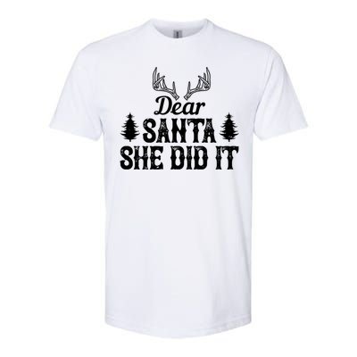 Xmas Funny Dear Santa She Did It Gift Softstyle CVC T-Shirt