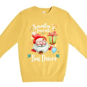 Xmas Funny Gift SantaS Favorite School Bus Driver Christmas Gift Premium Crewneck Sweatshirt