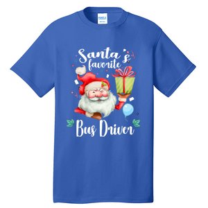 Xmas Funny Gift SantaS Favorite School Bus Driver Christmas Gift Tall T-Shirt