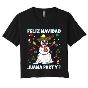 Xmas Feliz Navidad Juana Party Cool Mexican Funny Christmas Women's Crop Top Tee