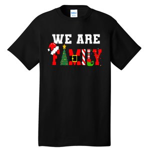 Xmas Family We Are Family Pajamas Matching Tall T-Shirt