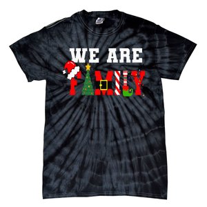 Xmas Family We Are Family Pajamas Matching Tie-Dye T-Shirt