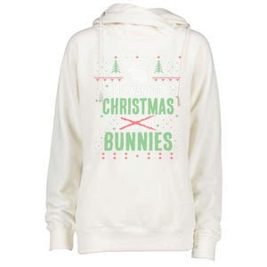 Xmas Gift All I Want For Christmas Are Bunnies Womens Funnel Neck Pullover Hood