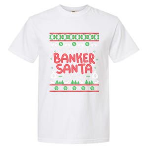 Xmas Gift For Banker Banker Ugly Christmas Swea Garment-Dyed Heavyweight T-Shirt