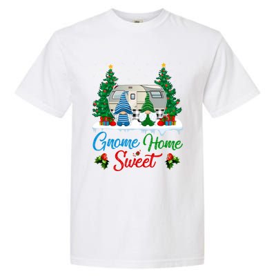 Xmas Gnome Sweet Home Funny Camper Camping Christmas Gift Garment-Dyed Heavyweight T-Shirt