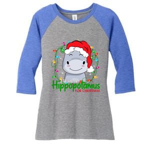 Xmas Hippo I Want A Hippopotamus For Christmas Pjs Gift Women's Tri-Blend 3/4-Sleeve Raglan Shirt