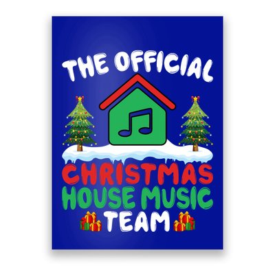 Xmas House Music Team Funny House Music Lover Christmas Great Gift Poster