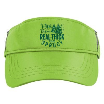 Xmas I Like Them Real Thick And Sprucy Funny Christmas Tree Gift Adult Drive Performance Visor