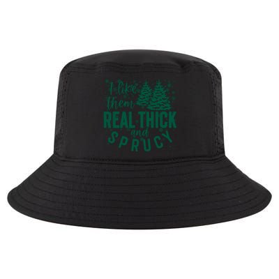 Xmas I Like Them Real Thick And Sprucy Funny Christmas Tree Gift Cool Comfort Performance Bucket Hat