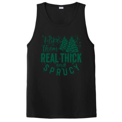 Xmas I Like Them Real Thick And Sprucy Funny Christmas Tree Gift PosiCharge Competitor Tank