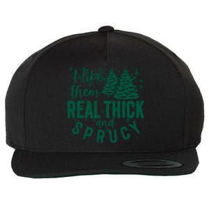 Xmas I Like Them Real Thick And Sprucy Funny Christmas Tree Gift Wool Snapback Cap