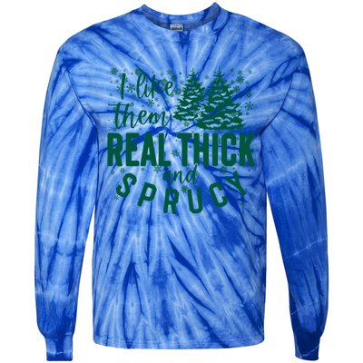 Xmas I Like Them Real Thick And Sprucy Funny Christmas Tree Gift Tie-Dye Long Sleeve Shirt