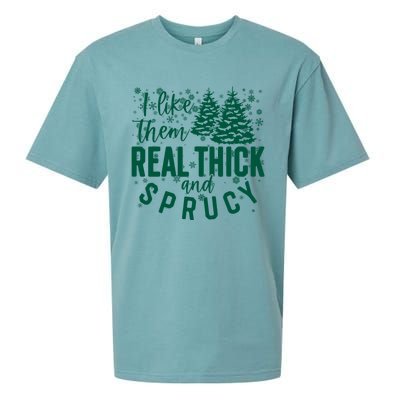 Xmas I Like Them Real Thick And Sprucy Funny Christmas Tree Gift Sueded Cloud Jersey T-Shirt