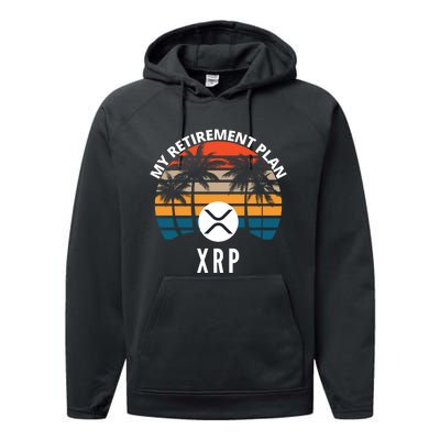 XRP Is My Retirement Plan XRP Ripple Logo XRP Cryptocurrency Performance Fleece Hoodie