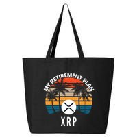 XRP Is My Retirement Plan XRP Ripple Logo XRP Cryptocurrency 25L Jumbo Tote