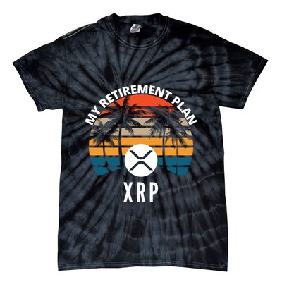 XRP Is My Retirement Plan XRP Ripple Logo XRP Cryptocurrency Tie-Dye T-Shirt