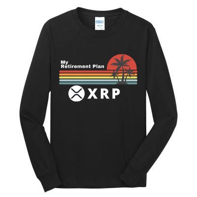 XRP Is My Retirement Plan, XRP Ripple Logo, Cryptocurrency Tall Long Sleeve T-Shirt