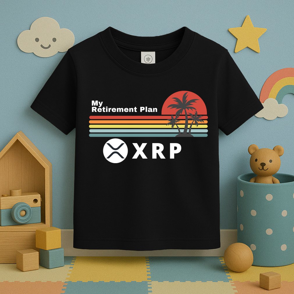 XRP Is My Retirement Plan, XRP Ripple Logo, Cryptocurrency Toddler T-Shirt