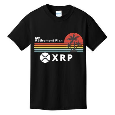 XRP Is My Retirement Plan, XRP Ripple Logo, Cryptocurrency Kids T-Shirt