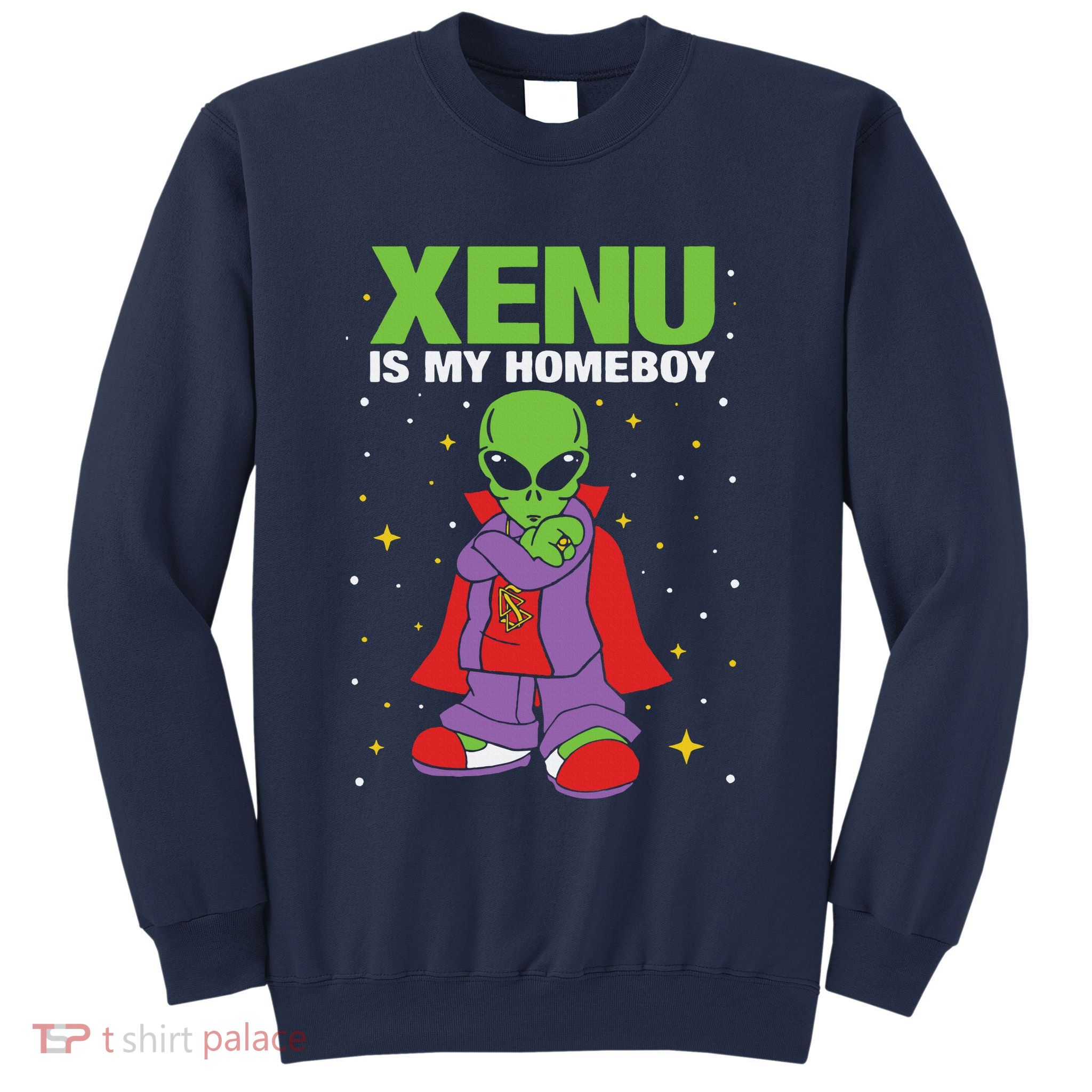 Xenu Is My Homie Sweatshirt