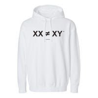 XX Is Not The Same As XY Science (Genetics Chromasome) (C) Garment-Dyed Fleece Hoodie