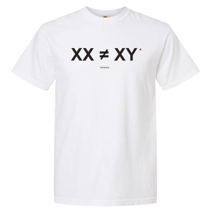 XX Is Not The Same As XY Science (Genetics Chromasome) (C) Garment-Dyed Heavyweight T-Shirt