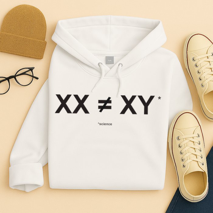 XX Is Not The Same As XY Science (Genetics Chromasome) (C) Hoodie