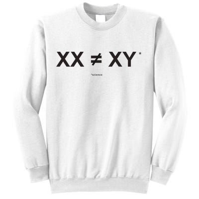XX Is Not The Same As XY Science (Genetics Chromasome) (C) Sweatshirt