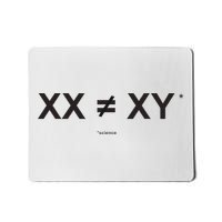 XX Is Not The Same As XY Science (Genetics Chromasome) (C) Mousepad