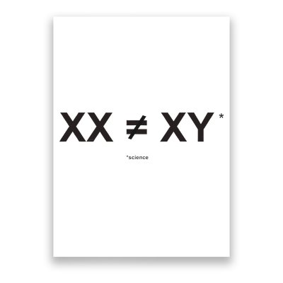 XX Is Not The Same As XY Science (Genetics Chromasome) (C) Poster