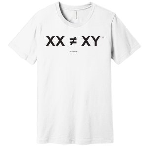 XX Is Not The Same As XY Science (Genetics Chromasome) (C) Premium T-Shirt