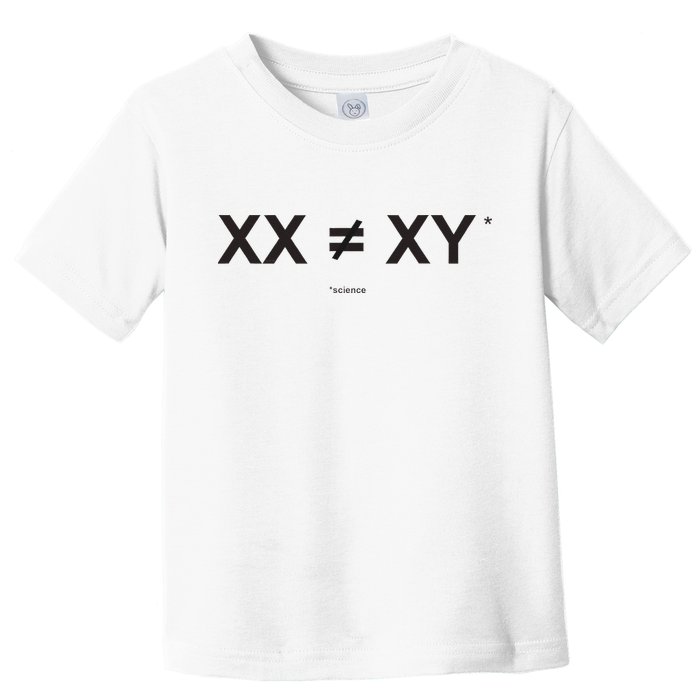XX Is Not The Same As XY Science (Genetics Chromasome) (C) Toddler T-Shirt